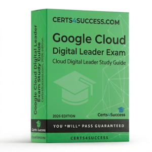 Google Cloud Digital Leader Exam study guide box by Certs4Success.com, 2026 Edition.