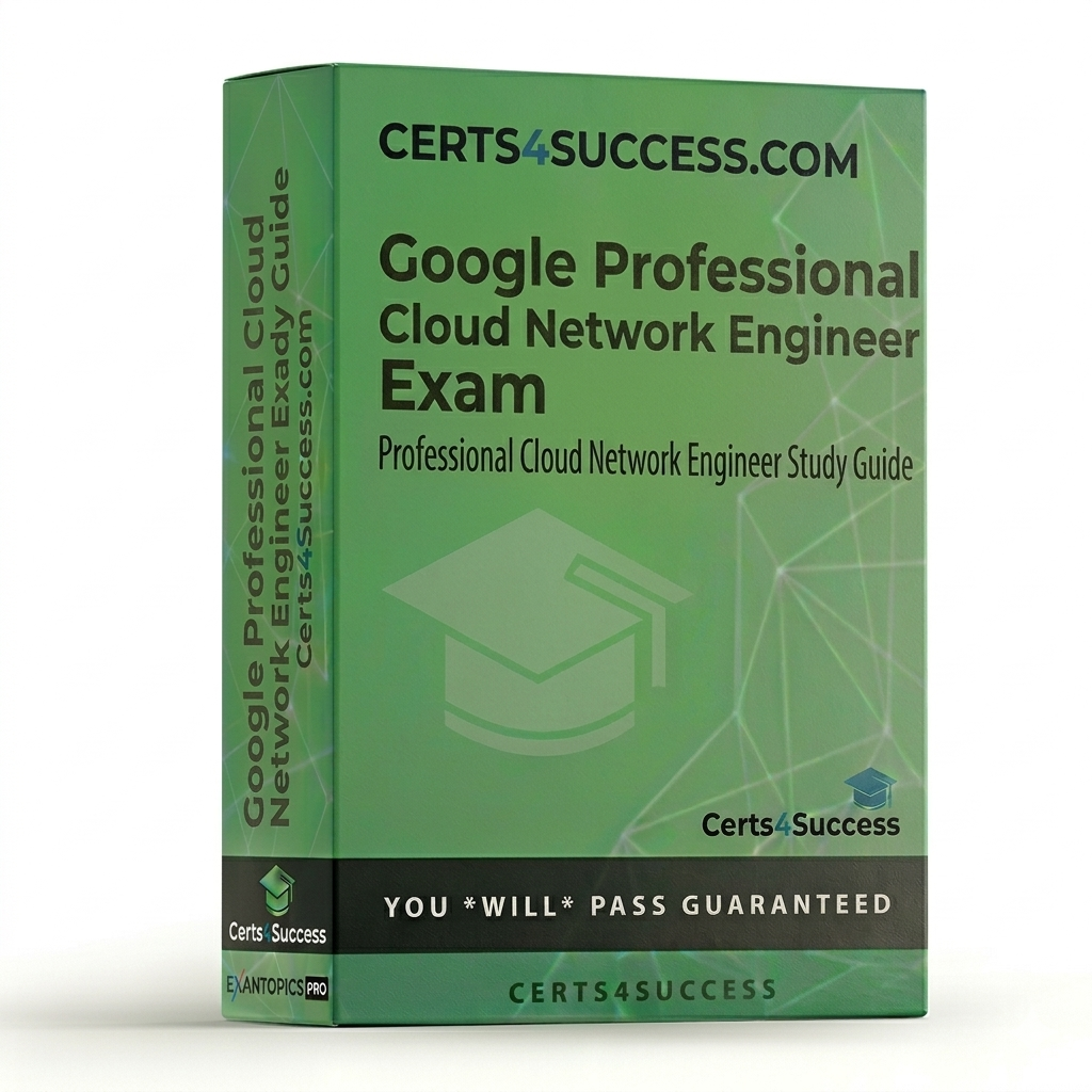 Google Professional Cloud Security Engineer Study Guide by Certs4Success.com, updated 2026 Edition.